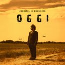 juanito, la paranoia - Oggi (Original Mix)