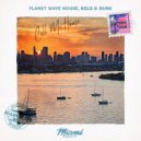 Planet Wave House, Kelo, Dune - Call Me Home (Original Mix)