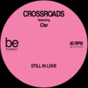 Crossroads feat. Cler - Still In Love