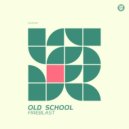 Fireblast - Old School (Original Mix)