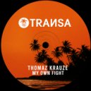 Thomaz Krauze - My Own Fight (Extended Mix)