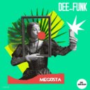 Dee-Funk - Megusta (Tech Mix)