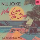 Nu, Jo.Ke - Who Loves The Sun