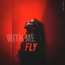 Fly, Deep Strips - With Me (Original Mix)