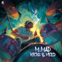m.Mad - Kicks & Weed (Original Mix)