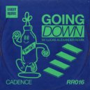 Cadence. - Going Down