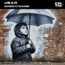 J.B.A.R. - When It Rains (Extended Mix)