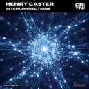 Henry Caster - Interconnections (Extended Mix)