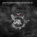 Sebastian Courtier, Mr.Da-Nos, Ben Joe - For Your Love (Extended Mix)