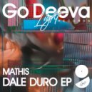 Mathis - Dale Duro (Original Mix)