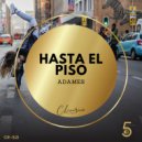 Adames - Hasta El Piso (Original Mix)