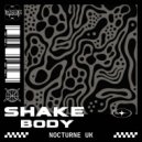 Nocturne UK - Shake Body
