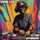 N9ne Lives - Spinning