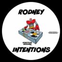 Rodney - Intentions