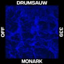 Drumsauw - Monark (Original Mix)