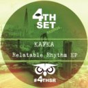 KAFKA - Relatable Rhythm