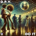 D.P.V. - Do It