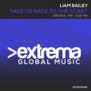 Liam Bailey (UK) - Take Us Back To The Start