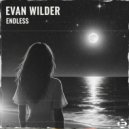 Evan Wilder - Endless (Original Mix)