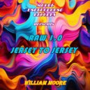 William Moore - Raw 1.0 presents : Jersey to jersey (Original Mix)