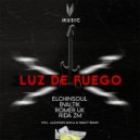 Elchinsoul, Bvaltik, Romer UK & Rida Zm - Luz de Fuego (Pablìt Remix)