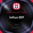 Underground Studio - Influx 009