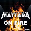 Stefano Mattara - On Fire (Extended Mix)