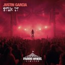 Justin Garcia - Stick It (Original Mix)