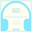 NUYU - Quiet Force - Audio Magnesium ()