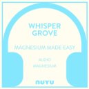 NUYU - Whisper Grove - Audio Magnesium ()