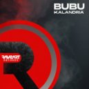 Bubu (BREAKS) - Kalandria