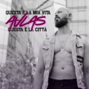 AVLAS - Questa è la mia vita, questa è la città ()