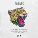 Pam Mac Allister & Lautaro Bidegain - Give Me This (Extended Mix)