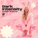 Dark Intensity - Sweet Dreams (Extended Mix)
