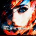 AIWEN - Is All About Yourself (Radio Edit)