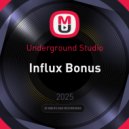 Underground Studio - Influx Bonus ()