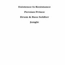 Persian Prince - Drum & Bass Soldier (Original Mix)