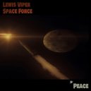 Lewis Viper - Space Force (Original Mix)