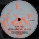 Marco Ginelli - SMOKING WEED WITH THE DEVIL (Original Mix)