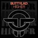 Buttylad - Higher (Original Mix)