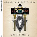 Geeyo Ibra, Adassiya - On My Mind (Extended Mix)