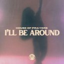 House Of Prayers - I\'ll Be Around (Nu Disco Mix)