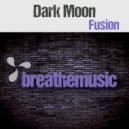 Dark Moon - Fusion (Extended)