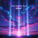 Bekim! & Bekim! - Give You My Soul (Dance Remix)