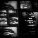 toy5bro - take your body ()