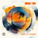 SOCKO DJ - Que La Toque (Radio Edit)