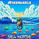 Ayaxhuasca - Starfish