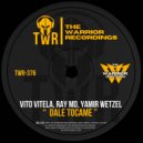 Vito Vitela & Ray MD & Yamir Wetzel - Dale Tocame ()