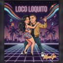 MonGe - Loco Loquito ()