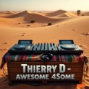 Thierry D & Thierry D - AWESOME 4SOME (175 VIP)